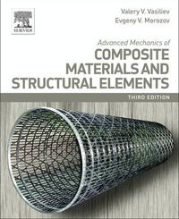 Cover image for Advanced Mechanics of Composite Materials and Structural Elements