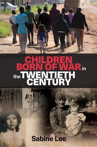 Cover image for Children Born of War in the Twentieth Century