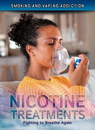 Cover image for Nicotine Treatments: Fighting to Breathe Again