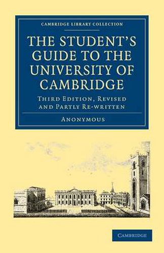 Cover image for The Student's Guide to the University of Cambridge