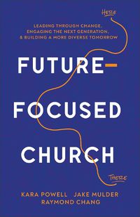 Cover image for Future-Focused Church