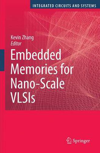 Cover image for Embedded Memories for Nano-Scale VLSIs