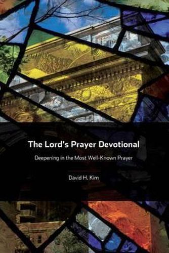 Cover image for The Lord's Prayer Devotional: Deepening in the Most Well-Known Prayer