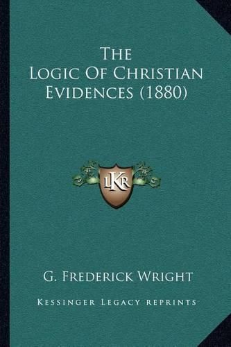 The Logic of Christian Evidences (1880)