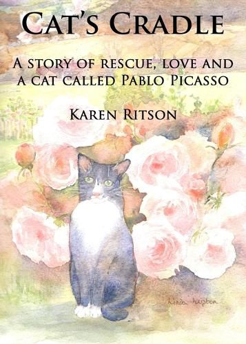 Cover image for Cat's Cradle: A Story of Rescue, Love and a Cat Called Pablo Picasso