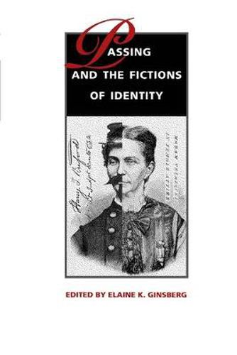 Cover image for Passing and the Fictions of Identity