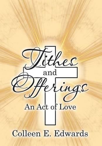 Tithes and Offerings: An Act of Love