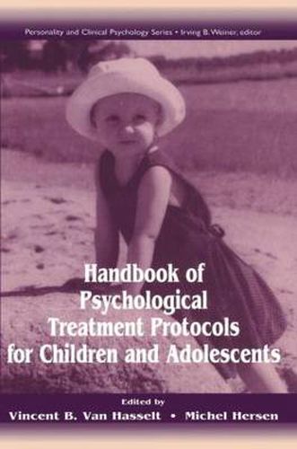 Cover image for Handbook of Psychological Treatment Protocols for Children and Adolescents