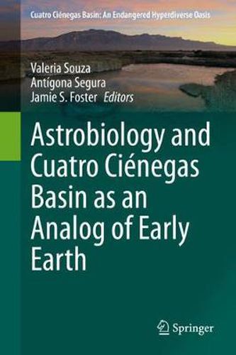 Cover image for Astrobiology and Cuatro Cienegas Basin as an Analog of Early Earth