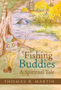 Cover image for Fishing Buddies: A Spiritual Tale