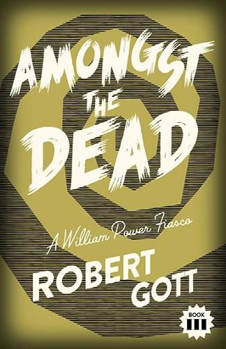 Cover image for Amongst the Dead: A William Power Fiasco