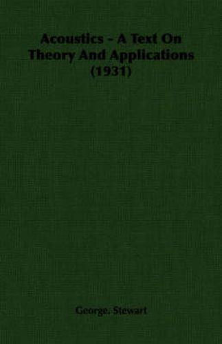 Cover image for Acoustics - A Text on Theory and Applications (1931)