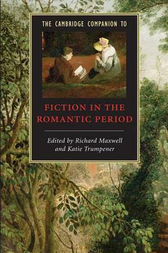 Cover image for The Cambridge Companion to Fiction in the Romantic Period