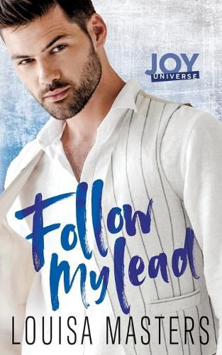 Cover image for Follow My Lead: A Joy Universe Novel