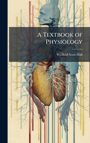 Cover image for A Textbook of Physiology