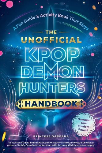 Cover image for The Unofficial KPop Demon Hunters Handbook