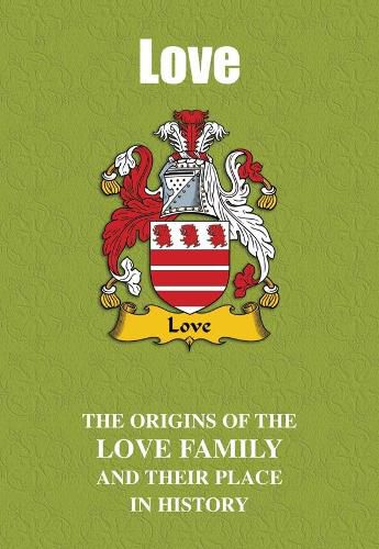 Love: The Origins of the Love Family and Their Place in History