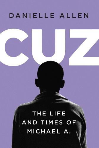 Cover image for Cuz: The Life and Times of Michael A.