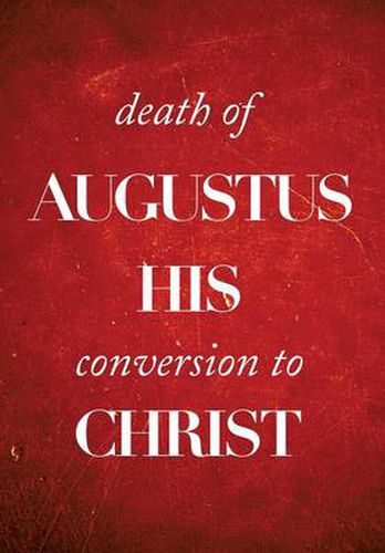 Cover image for Death of Augustus His Conversion to Christ