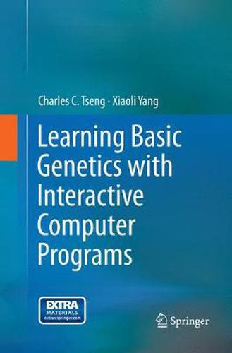 Cover image for Learning Basic Genetics with Interactive Computer Programs