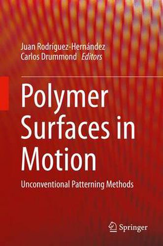 Cover image for Polymer Surfaces in Motion: Unconventional Patterning Methods