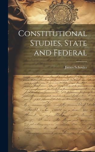 Cover image for Constitutional Studies, State and Federal