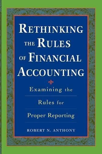 Cover image for Rethinking the Rules of Financial Accounting