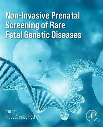 Cover image for Non-Invasive Prenatal Screening of Rare Fetal Genetic Diseases