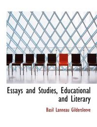 Cover image for Essays and Studies, Educational and Literary