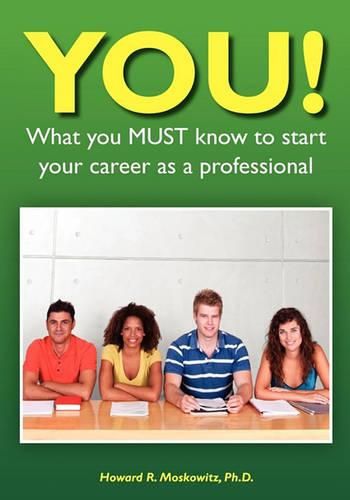 Cover image for YOU! What you MUST know to start your career as a professional