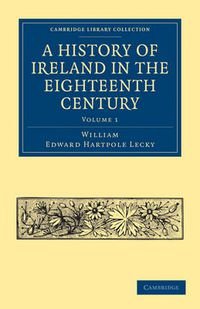 Cover image for A History of Ireland in the Eighteenth Century