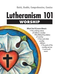 Cover image for Lutheranism 101 Worship