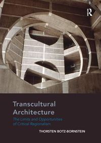 Cover image for Transcultural Architecture: The Limits and Opportunities of Critical Regionalism