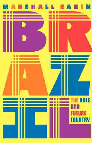 Cover image for Brazil: The Once and Future Country