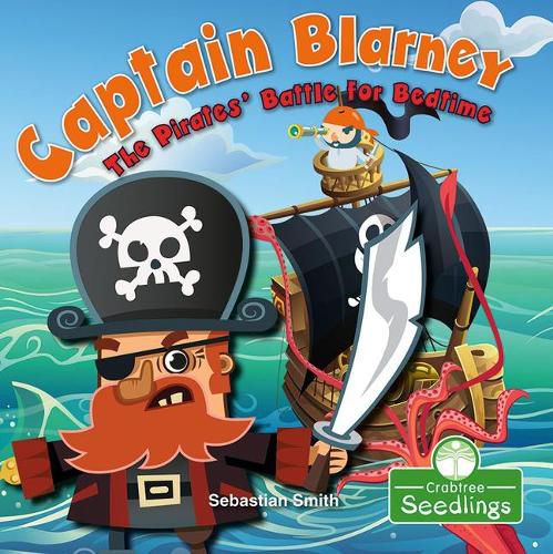 Captain Blarney: The Pirates' Battle for Bedtime