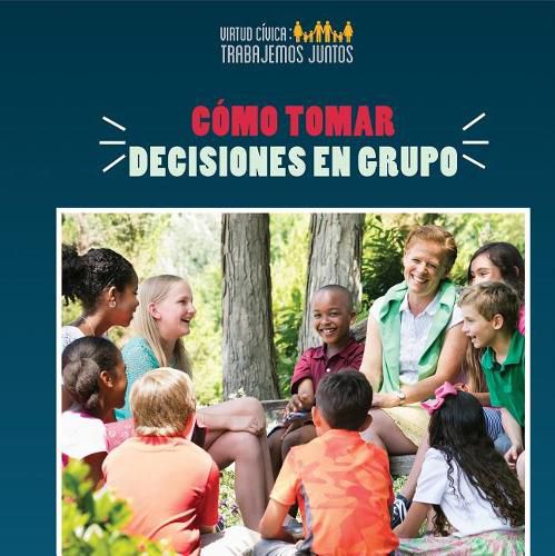 Como Tomar Decisiones En Grupo (How to Make Decisions as a Group)