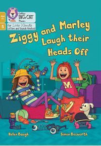 Cover image for Ziggy and Marley Laugh Their Heads Off
