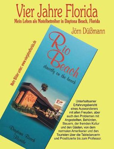 Cover image for Vier Jahre Florida: Mein Leben als Motelbetreiber in Daytona Beach, Florida