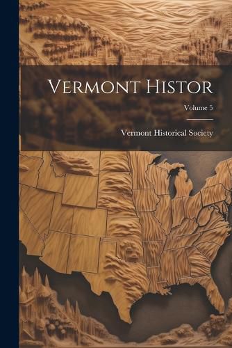 Cover image for Vermont Histor; Volume 5