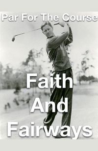 Cover image for Par for the Course- Faith and Fairways