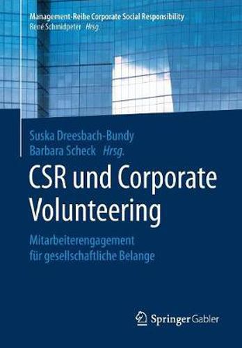 Cover image for Csr Und Corporate Volunteering: Mitarbeiterengagement Fur Gesellschaftliche Belange