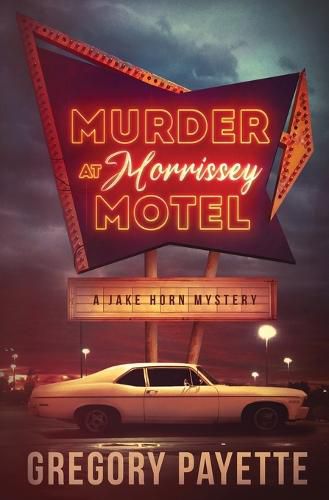 Cover image for Murder at Morrissey Motel: A Jake Horn Mystery