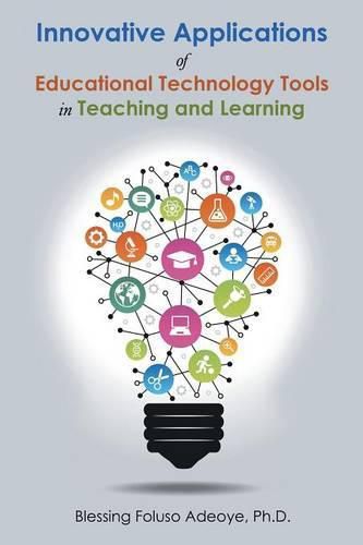 Cover image for Innovative Applications of Educational Technology Tools in Teaching and Learning