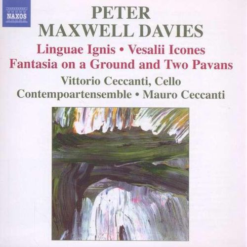 Maxwell Davies Linguae Ignis Vesalii Icones Fantasia On A Ground And Two Pavans