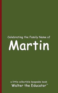 Cover image for Celebrating the Family Name of Martin