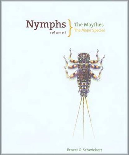 Cover image for Nymphs, The Mayflies: The Major Species