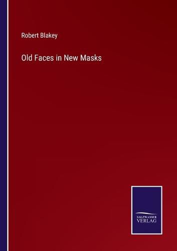 Cover image for Old Faces in New Masks