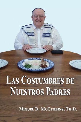 Cover image for Las Costumbres de Nuestros Padres
