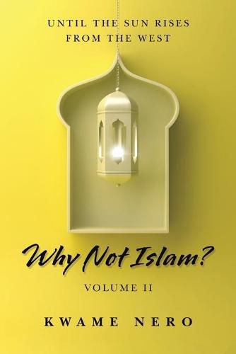 Cover image for Why Not Islam?