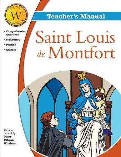 Saint Louis de Montfort Windeatt Teacher's Manual